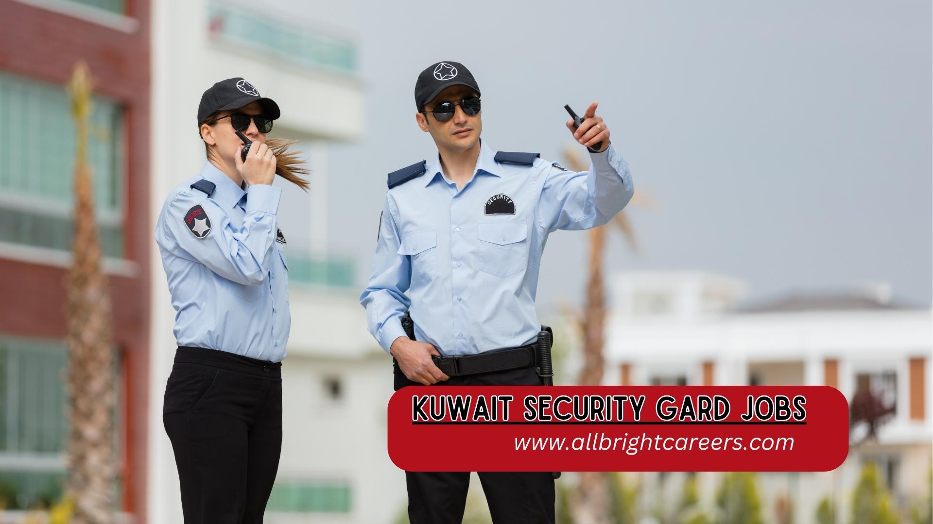Kuwait Security Gard jobs