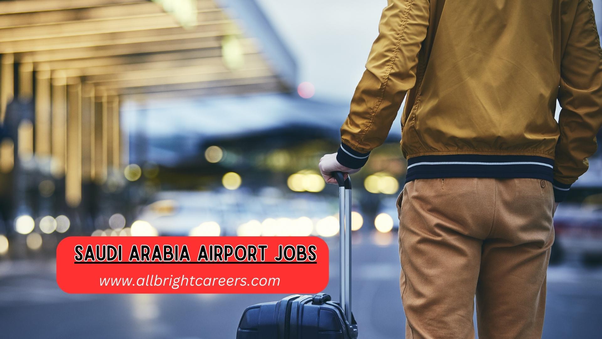 Saudi Arabia Airport jobs