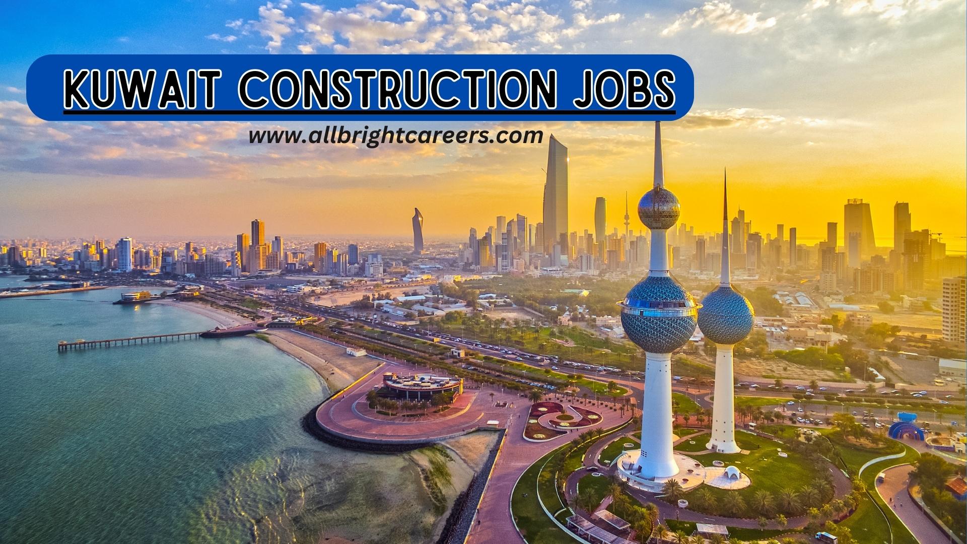Kuwait Construction jobs