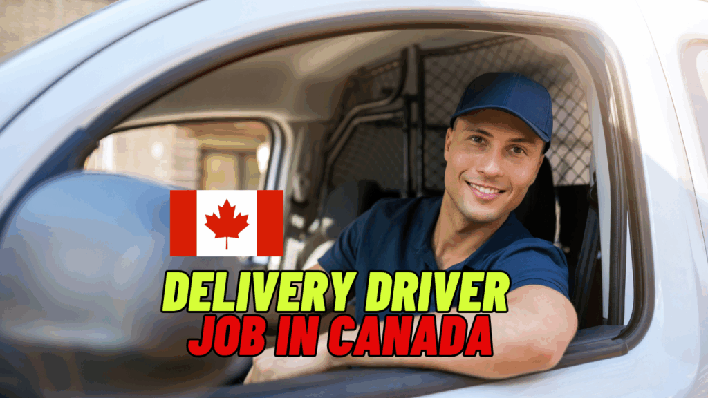 Delivery Driver Job in Canada