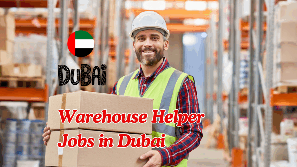 Warehouse Helper Jobs in Dubai