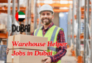 Warehouse Helper Jobs in Dubai