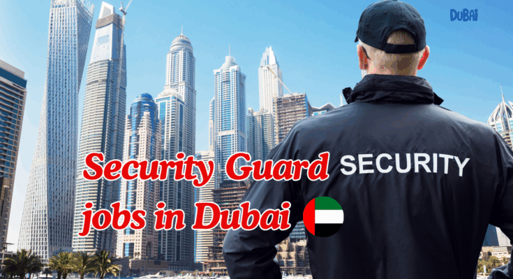 Security Guard jobs in Dubai