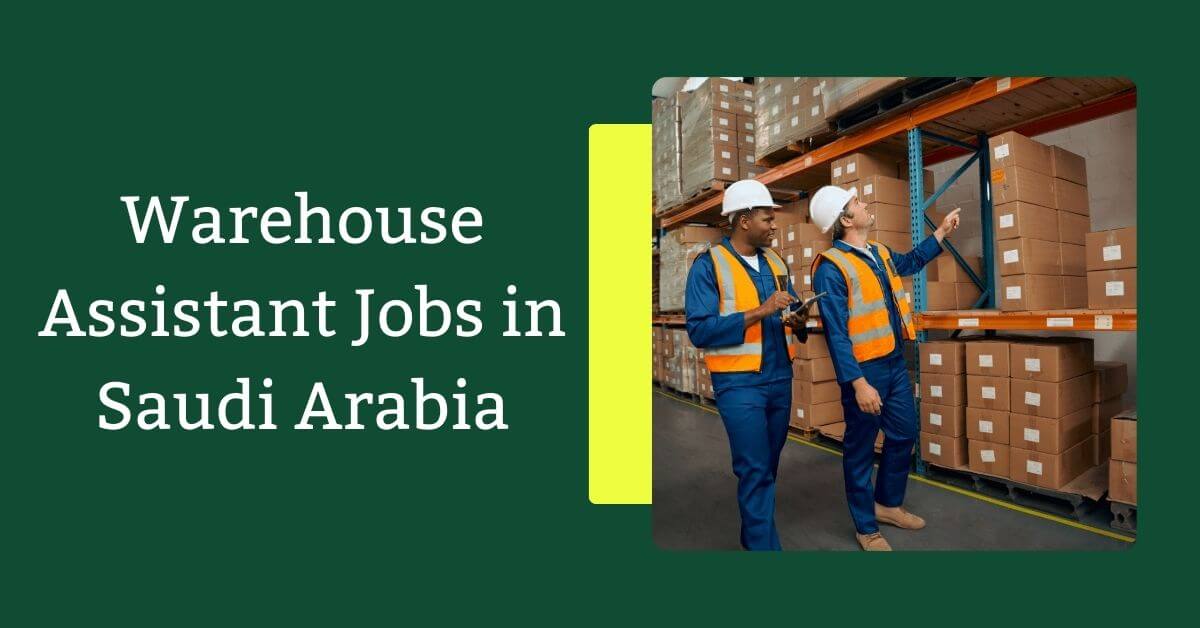 Warehouse Jobs in Saudi Arabia 2026